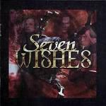 SEVEN WISHES Seven Wishes